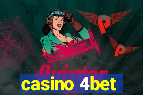 casino 4bet